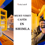 Must-Visit Cafés in Shimla